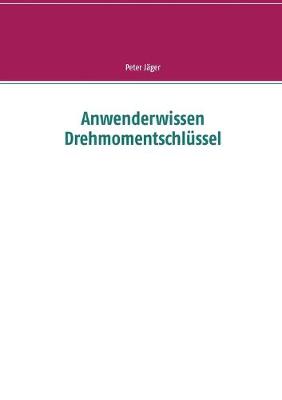 Book cover for Anwenderwissen Drehmomentschlussel