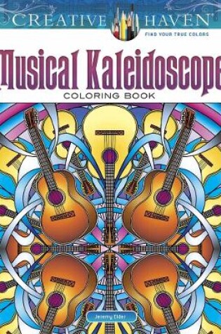 Cover of Creative Haven Musical Kaleidoscope Coloring Book