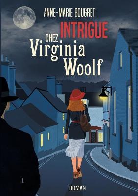 Book cover for Intrigue chez Virginia Woolf