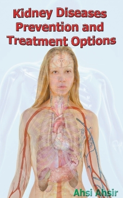 Book cover for Kidney Diseases Prevention and Treatment Options