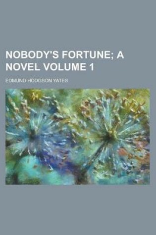 Cover of Nobody's Fortune Volume 1