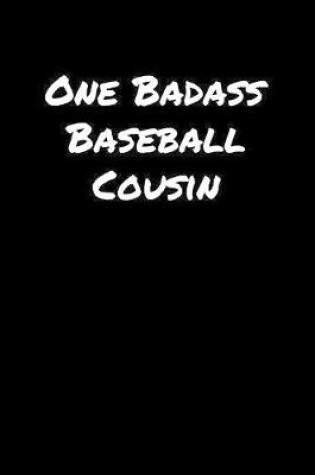 Cover of One Badass Baseball Cousin