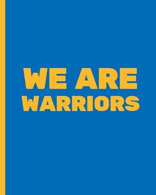 Book cover for We Are Warriors