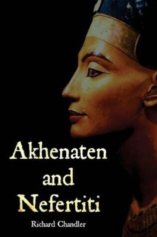 Cover of Akhenaten and Nefertiti