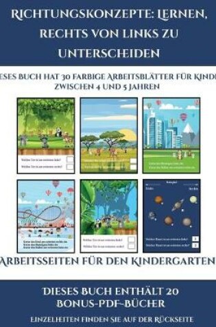 Cover of Arbeitsseiten für den Kindergarten (Richtungskonzepte lernen, rechts von links zu unterscheiden)