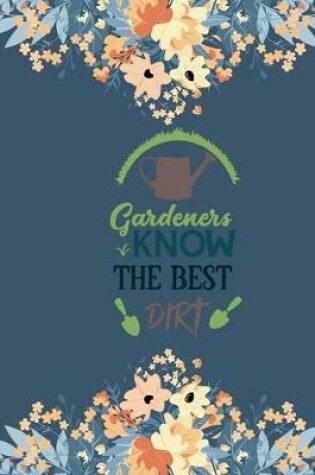 Cover of Gardeners Know the Best Dirt