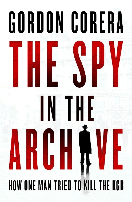 Book cover for The Spy in the Archive