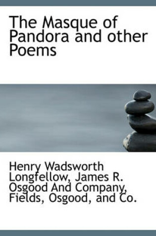 Cover of The Masque of Pandora and Other Poems