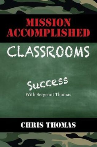 Cover of Mission Accomplished Classrooms