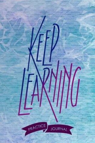 Cover of Keep Learning