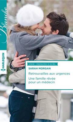 Book cover for Retrouvailles Aux Urgences - Une Famille Revee Pour Un Medecin