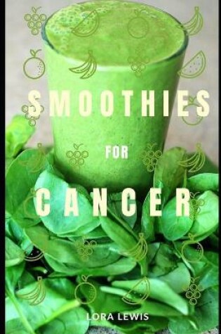 Cover of Smoothies for Cancer Patients