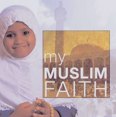 Book cover for My Muslim Faith