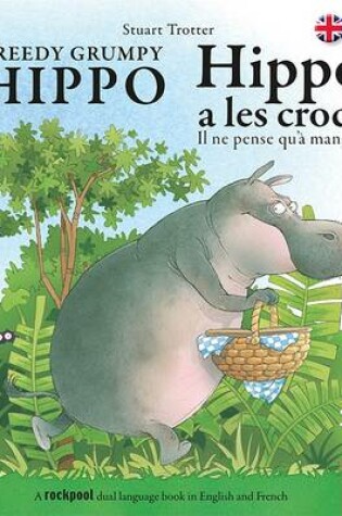 Cover of Greedy Grumpy Hippo - Dual Language
