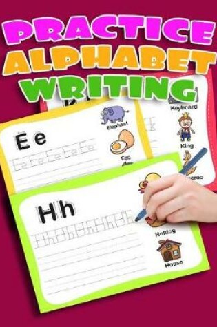 Cover of Practice Alphabet Writing