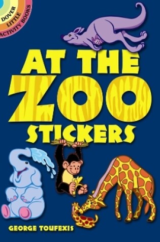 Cover of At the Zoo Stickers