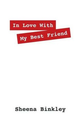 Cover of In Love with My Best Friend