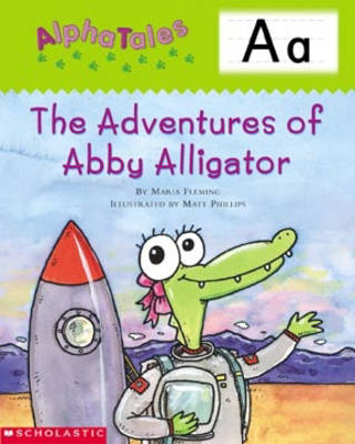 Cover of Alphatales (Letter A: The Adventures of Abby the Alligator)