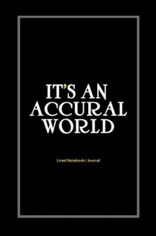 Cover of It's an Accural World