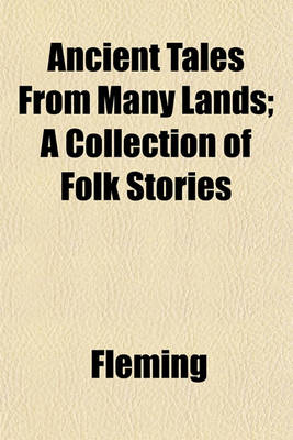 Book cover for Ancient Tales from Many Lands; A Collection of Folk Stories
