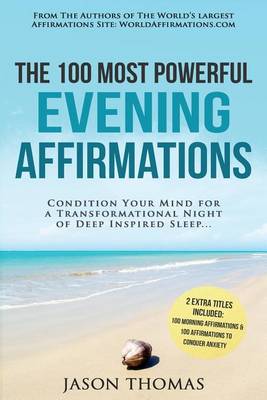 Book cover for Affirmation the 100 Most Powerful Evening Affirmations 2 Amazing Affirmative Bonus Books Included to Conquer Anxiety & for Morning
