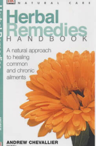 Cover of Natural Care Handbooks:  Herbal Remedies Handbook