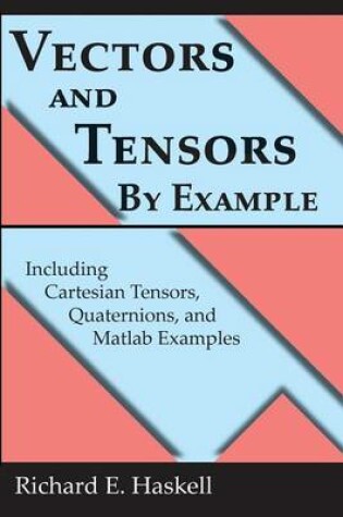 Cover of Vectors and Tensors By Example