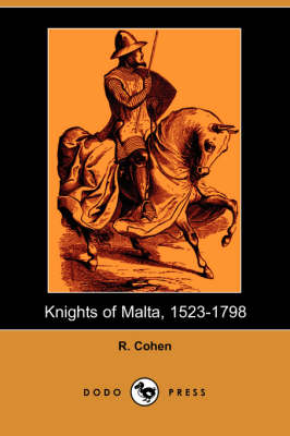 Book cover for Knights of Malta, 1523-1798 (Dodo Press)