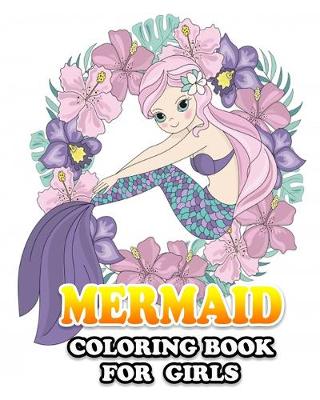 Book cover for Mermaid Coloring Book for Girls