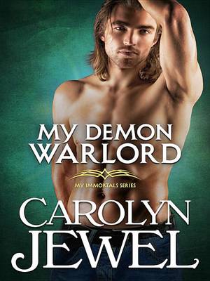 Book cover for My Demon Warlord (A My Immortals Novel)