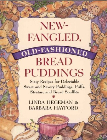 Book cover for New-Fangled, Old-Fashioned Bread Puddings