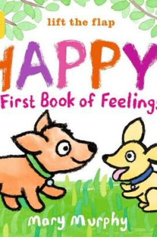 Cover of Happy!: A First Book of Feelings