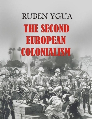 Book cover for The Second European Colonialism