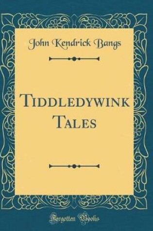 Cover of Tiddledywink Tales (Classic Reprint)