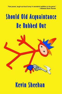 Book cover for Should Old Acquaintance Be Rubbed Out