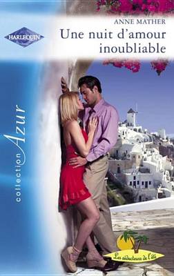 Book cover for Une Nuit D'Amour Inoubliable (Harlequin Azur)