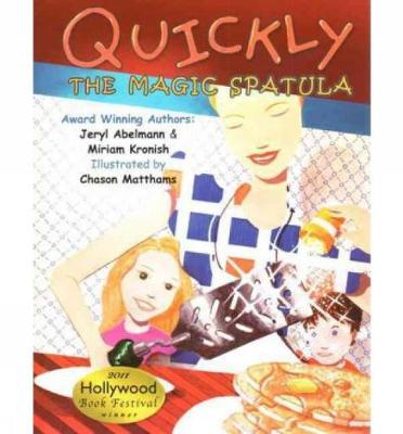 Book cover for Quickly: The Magic Spatula