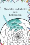 Book cover for Mandalas und Muster zum Entspannen