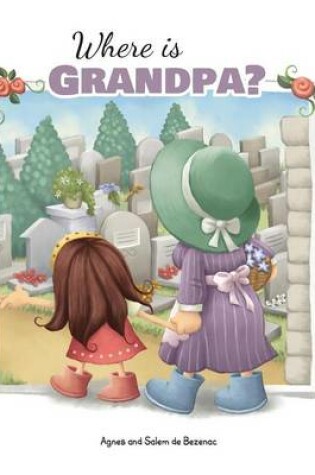 Cover of Where is Grandpa?