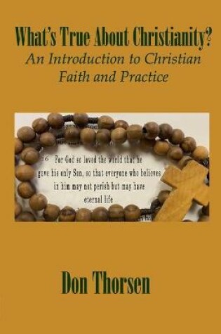 Cover of What's True about Christianity?