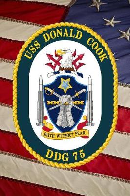 Book cover for US Navy Destroyer USS Donald Cook (DDG 75) Crest Badge Journal