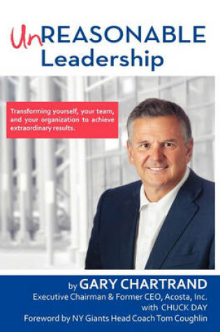 Cover of Unreasonable Leadership