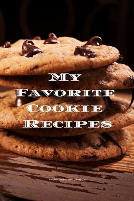 Book cover for My Favorite Cookie Recipes