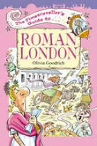 Cover of The Timetraveller's Guide to Roman London