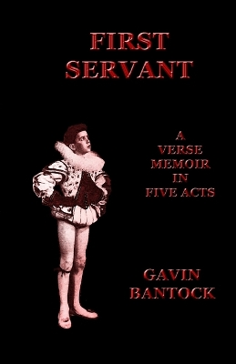 Book cover for FIRST SERVANT, A Verse Memoir in Five Acts