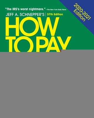 Cover of How to Pay Zero Taxes, 2020-2021: Your Guide to Every Tax Break the IRS Allows