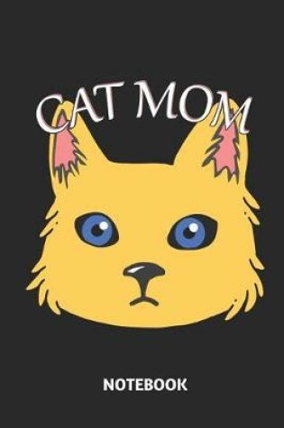 Cover of Cat Mom Notebook