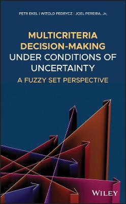 Book cover for Multicriteria Decision-Making under Conditions of Uncertainty - A Fuzzy Set Perspective