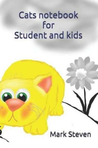 Cover of Cats Notebook for Student and Kids