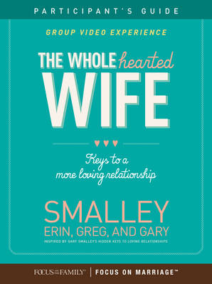 Book cover for Wholehearted Wife, The: Participants Guide